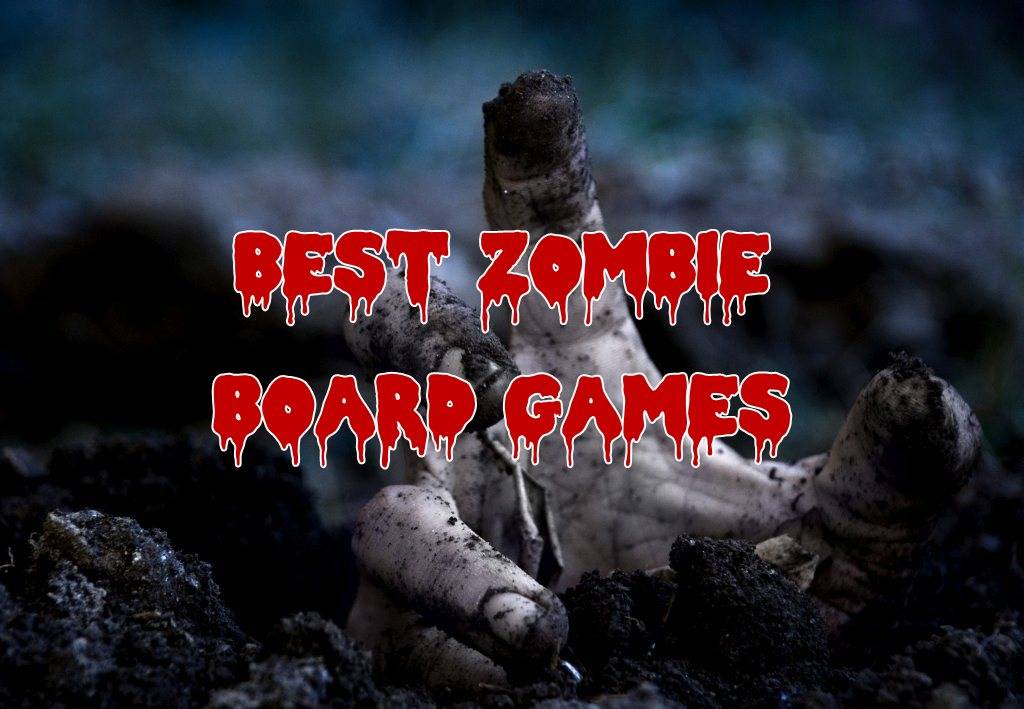 best-zombie-board-games-to-play-in-2017-anything-zombie